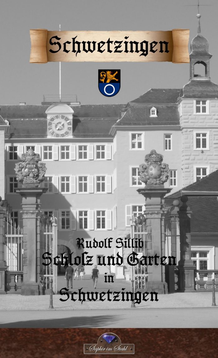 Rudolf Silib –  Schloß und Garten in Schwetzingen